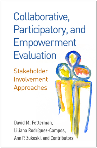 [6b388] #Full~ ^Download% Collaborative, Participatory, and Empowerment Evaluation: Stakeholder Involvement Approaches - David M. Fetterman @e.P.u.b*