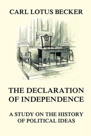 [f7d9d] %F.u.l.l.* *D.o.w.n.l.o.a.d@ The Declaration of Independence: A Study on the History of Political Ideas - Carl Lotus Becker ~e.P.u.b*