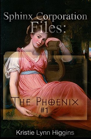 [0ba71] !F.u.l.l.* ^D.o.w.n.l.o.a.d@ The Phoenix #1: Sphinx Corporation Files (Shades of Gray Flash Fiction Science Fiction Action Adventure Mystery Series Book 2) - Kristie Lynn Higgins *ePub^