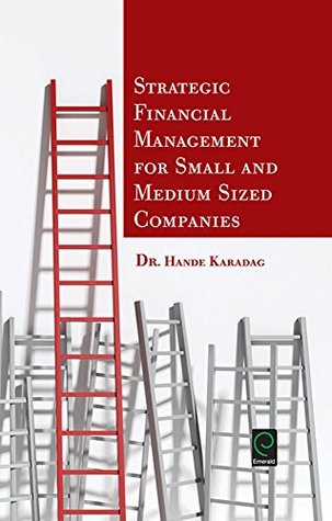 db6ac] #D.o.w.n.l.o.a.d* Strategic Financial Management for Small and Medium Sized Companies (0) - Hande Karadag %ePub@