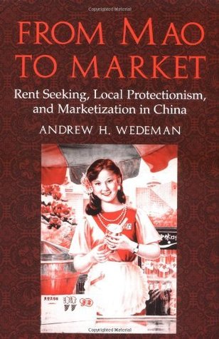 [b4734] @Read^ ~Online@ From Mao to Market: Rent Seeking, Local Protectionism, and Marketization in China (Cambridge Modern China Series) - Andrew H. Wedeman ~PDF^