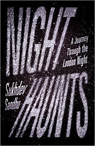 [53b35] !R.e.a.d^ ~O.n.l.i.n.e^ Night Haunts: A Journey Through the London Night - Sukhdev Sandhu ^PDF!