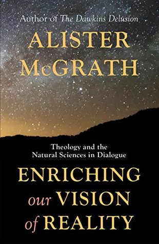 [84d8c] ^Read# Enriching Our Vision of Reality: Theology and the Natural Sciences in Dialogue - Alister E. McGrath *e.P.u.b*