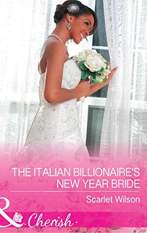 [c8820] ~Download* The Italian Billionaire's New Year Bride (Mills & Boon Cherish) - Scarlet Wilson !PDF^