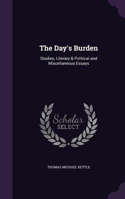 [a1305] #Read* The Day's Burden: Studies, Literary & Political and Miscellaneous Essays - Tom Kettle !e.P.u.b!