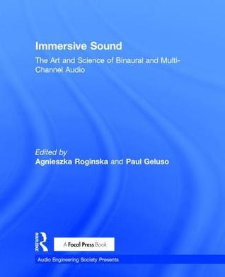 [219a8] *Read^ *Online@ Immersive Sound: The Art and Science of Binaural and Multi-Channel Audio - Agnieszka Roginska ~e.P.u.b^