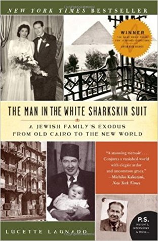 [8754a] *Full% %Download~ The Man in the White Sharkskin Suit: A Jewish Family's Exodus from Old Cairo to the New World (P.S.) - Lucette Lagnado %P.D.F#
