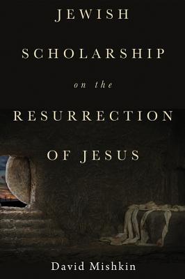 [ea4cb] @Full# *Download~ Jewish Scholarship on the Resurrection of Jesus - David Mishkin @P.D.F@