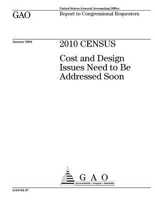 [ddc87] ~Read* #Online@ Census: Cost and Design Issues Need to Be Addressed Soon - U.S. Government Accountability Office ~PDF%