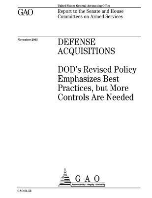[f6f21] ^F.u.l.l.@ !D.o.w.n.l.o.a.d@ Defense Acquisitions: Dod's Revised Policy Emphasizes Best Practices, But More Controls Are Needed - U.S. Government Accountability Office %ePub#