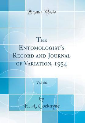 [dfd0b] %Download# The Entomologist's Record and Journal of Variation, 1954, Vol. 66 (Classic Reprint) - E a Cockayne *e.P.u.b@