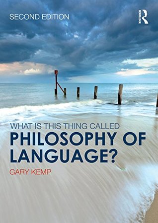[7b86e] ~Download@ What is this thing called Philosophy of Language? - Gary Kemp #PDF*