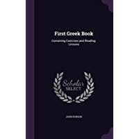 [f64b3] !Full~ @Download# First Greek Book: Containing Exercises and Reading-Lessons - John Robson ~ePub~