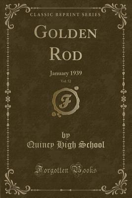 [af526] *Read! Golden Rod, Vol. 52: January 1939 (Classic Reprint) - Quincy High School ~e.P.u.b#