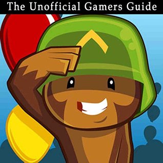 [b84aa] #Full^ !Download~ Bloons TD 5: The Unofficial Strategy and Pro Tips Guide - AresTheDog %P.D.F^