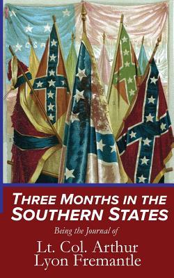 [69ff4] @Read^ Three Months in the Southern States: Being the Journal of - Arthur Lyon Freemantle !e.P.u.b%