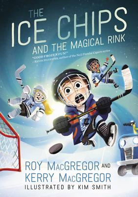 [c8fd0] @Download^ The Ice Chips and the Magical Rink (Ice Chips #1) - Roy MacGregor ~ePub^