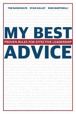 [a7b35] @Download* My Best Advice: Proven Rules for Effective Leadership - Tim Rahschulte %P.D.F@