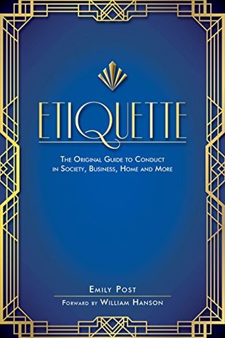 [33d0d] @Full% *Download~ Etiquette: The Original Guide to Conduct in Society, Business, Home, and More - Emily Post @e.P.u.b@