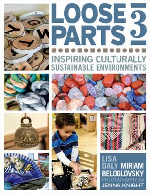 [753c4] !F.u.l.l.@ @D.o.w.n.l.o.a.d@ Loose Parts 3: Inspiring Culturally Sustainable Environments - Lisa Daly !PDF#