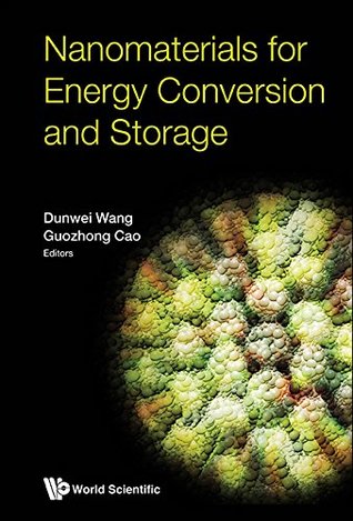[ba4f9] ~F.u.l.l.! !D.o.w.n.l.o.a.d! Nanomaterials for Energy Conversion and Storage - Dunwei Wang ~e.P.u.b!