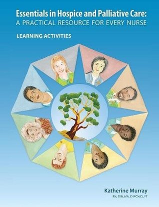 [2f352] #F.u.l.l.^ %D.o.w.n.l.o.a.d@ Essentials in Hospice and Palliative Care: A Practical Resource for Every Nurse. Learning Activities - Katherine Murray @PDF^