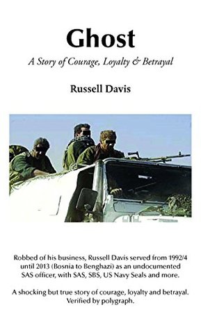 [4a079] #Read% ~Online! Ghost: A Story of Courage, Loyalty and Betrayal - Russell Davis ~P.D.F*