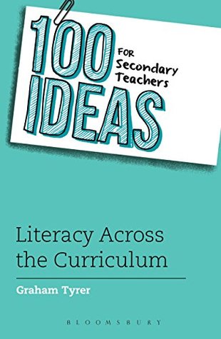 [a2528] ^Full! #Download# 100 Ideas for Secondary Teachers: Literacy Across the Curriculum (100 Ideas for Teachers) - Graham Tyrer #P.D.F#