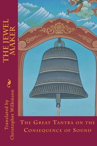 [9b8ea] @Full% ~Download% The Jewel Maker: The Great Tantra on the Consequence of Sound - Christopher Wilkinson ~PDF*