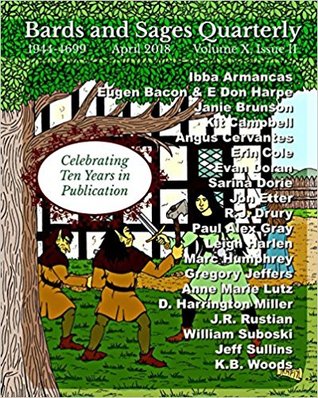 [f6dd0] ^Read^ Bards and Sages Quarterly Volume 10 Issue 2 April 2018 - Julie Ann Dawson !PDF~