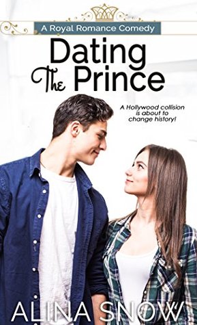 [4b105] ^F.u.l.l.^ ^D.o.w.n.l.o.a.d% Dating The Prince: A Royal Romance Comedy (What If Book 1) - Alina Snow %e.P.u.b%