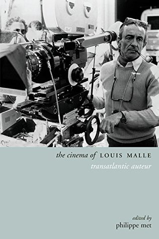 [edb2b] *R.e.a.d@ #O.n.l.i.n.e! The Cinema of Louis Malle: Transatlantic Auteur - Philippe Met #PDF^
