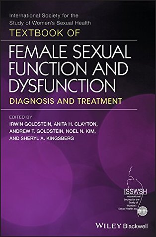 [b841b] !R.e.a.d^ Textbook of Female Sexual Function and Dysfunction: Diagnosis and Treatment - Irwin Goldstein @P.D.F^