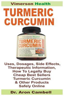 [9dc70] #Read* Turmeric Curcumin with Bioperine: Uses, Dosages, Side Effects, Therapeutic Information, How to Legally Buy Cheap Best Sellers Turmeric Curcumin & Other Products Safely Online - Dr Aron Cambell @e.P.u.b#