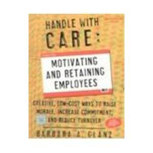 [74053] %Full~ %Download@ Handle With Care:motivating And Retaining Employee - Glanz !ePub%