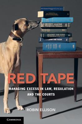 [73c6d] ^F.u.l.l.# @D.o.w.n.l.o.a.d% Red Tape: Managing Excess in Law, Regulation and the Courts - Robin Ellison @ePub*