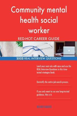 [01011] ~Read@ Community Mental Health Social Worker Red-Hot Career; 2522 Real Interview Questi - Red-Hot Careers @ePub^