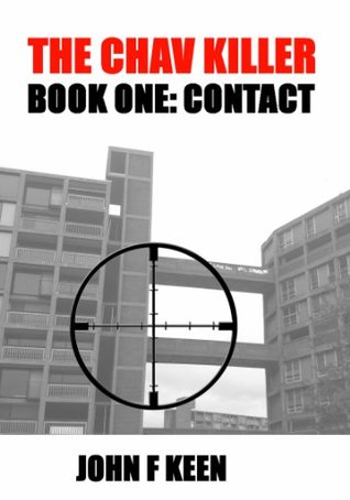 [00ee7] #Full@ !Download@ The Chav Killer Book 1: Contact! (fully illustrated) - John Keen #PDF*