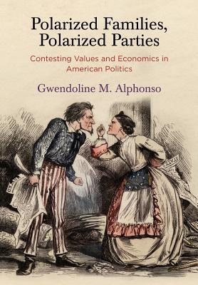 [e5bc4] !Full^ %Download~ Polarized Families, Polarized Parties: Contesting Values and Economics in American Politics - Gwendoline M Alphonso !P.D.F@