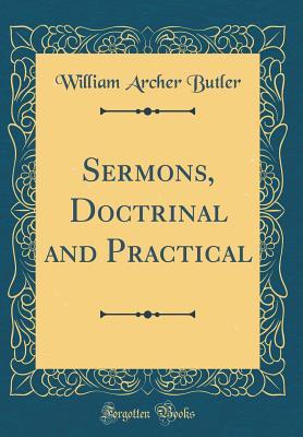 [5201e] ~Read~ ~Online@ Sermons, Doctrinal and Practical (Classic Reprint) - William Archer Butler @PDF*