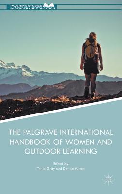 [df69a] *Download* The Palgrave International Handbook of Women and Outdoor Learning - Tonia Gray %e.P.u.b#