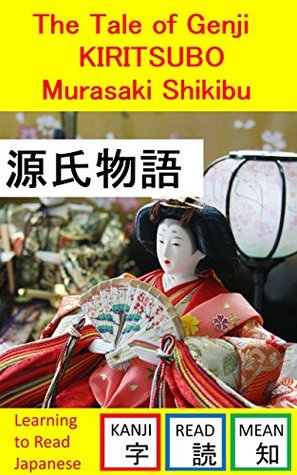 [b90da] #Download@ The Tale of Genji KIRITSUBO: Learning to Read Japanese: KANJI - Murasaki Shikibu ~PDF*