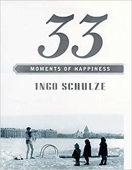 [c4883] !R.e.a.d# 33 Moments of Happiness: St. Petersburg Stories - Ingo Schulze %PDF#