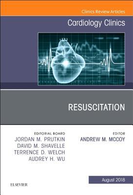 [dd7c6] ^F.u.l.l.! !D.o.w.n.l.o.a.d~ Resuscitation, an Issue of Cardiology Clinics E-Book - Andrew M McCoy ^P.D.F*