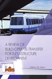 [88f7c] ^R.e.a.d# A Review of Build-operate-transfer for Infrastructure Development - Gilberto M. Llanto @PDF@