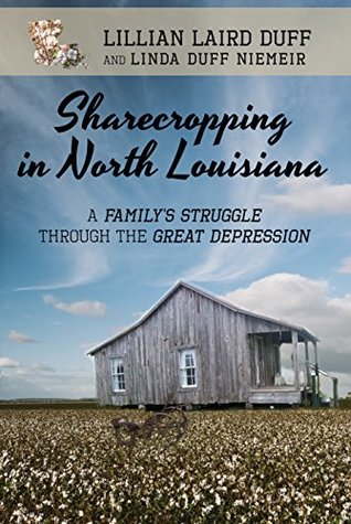 [304d3] ^Read% %Online~ Sharecropping in North Louisiana: A Family's Struggle Through the Great Depression - Lillian Laird Duff !ePub!