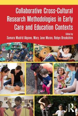 7dc07] !D.o.w.n.l.o.a.d~ Collaborative Cross-Cultural Research Methodologies in Early Care and Education Contexts - Samara Madrid Akpovo #ePub^
