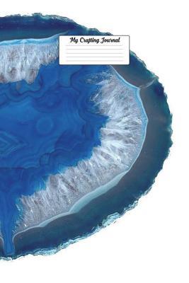 [85a37] ^Full! !Download! My Crafting Journal: Versatile 6x9 Notebook Journal for Crafters and Crafting Log Book, Quote Journal or Idea Diary Unique Inspirational Gift for Friend or Teacher - Birthday, Retirement or Christmas Present - Crafting Geode -  !PDF~