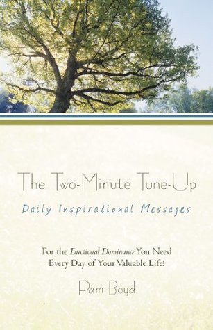 [ff9f3] #R.e.a.d% !O.n.l.i.n.e* The Two-Minute Tune-Up: Daily Inspirational Messages - Pam Boyd ~P.D.F!