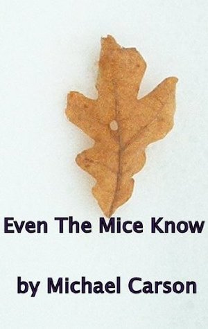 [c8f33] %Download@ Even the Mice Know (Sidestroke Free Press Book 8) - Michael Carson #PDF#